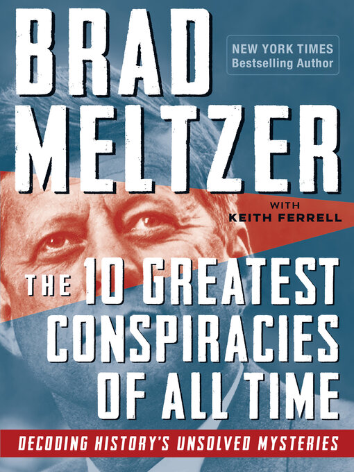 Title details for The 10 Greatest Conspiracies of All Time by Brad Meltzer - Available